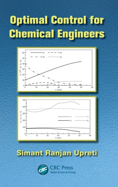 Optimal Control for Chemical Engineers