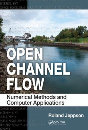 Open Channel Flow: Numerical Methods and Computer Applications