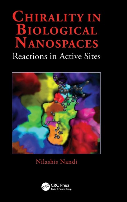 Chirality in Biological Nanospaces: Reactions in Active Sites