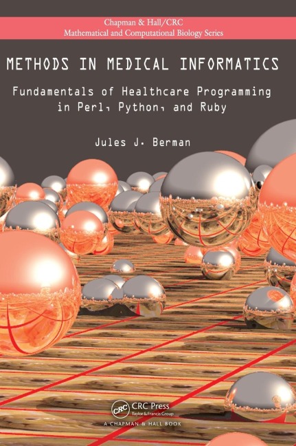 Methods in Medical Informatics: Fundamentals of Healthcare Programming in Perl, Python, and Ruby