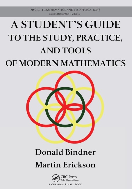 A Students Guide to the Study, Practice, and Tools of Modern Mathematics