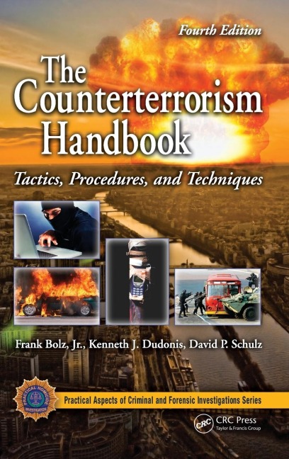 The Counterterrorism Handbook: Tactics, Procedures, and Techniques, Fourth Edition
