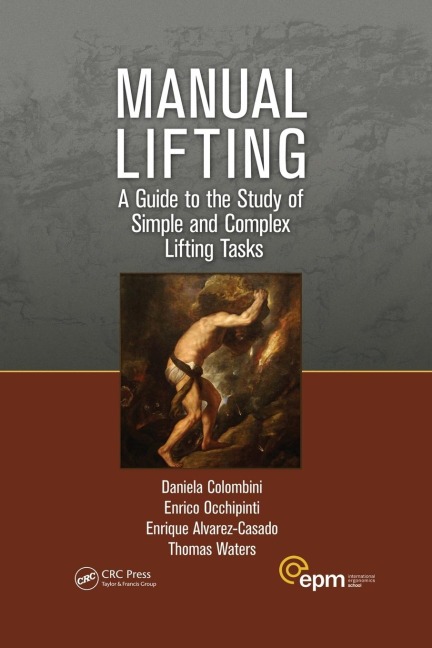 Manual Lifting: A Guide to the Study of Simple and Complex Lifting Tasks