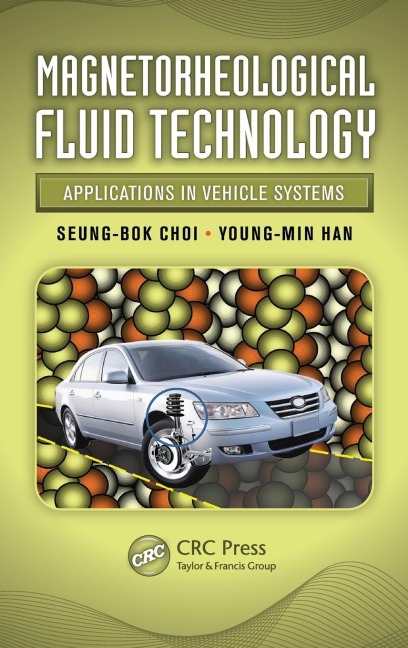 Magnetorheological Fluid Technology: Applications in Vehicle Systems