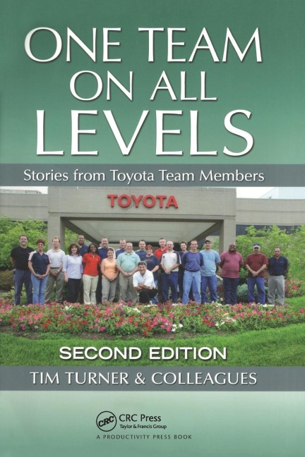One Team on All Levels: Stories from Toyota Team Members, Second Edition