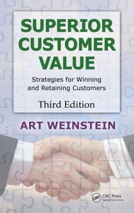 Superior Customer Value: Strategies for Winning and Retaining Customers