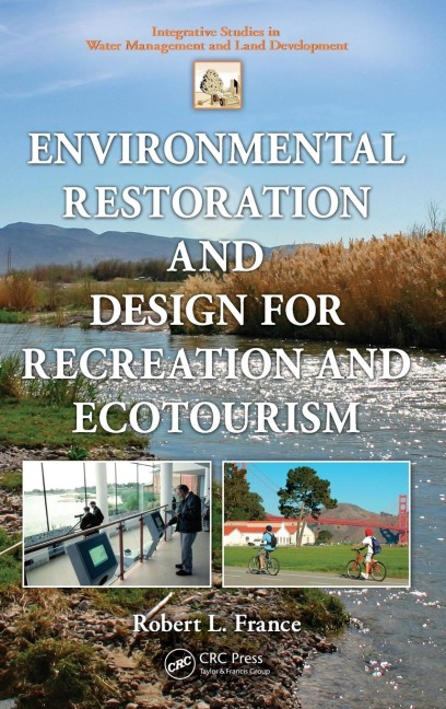 Environmental Restoration and Design for Recreation and Ecotourism