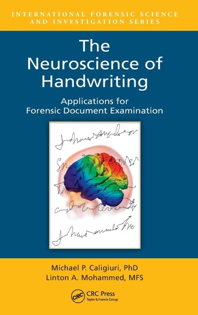 The Neuroscience of Handwriting: Applications for Forensic Document Examination