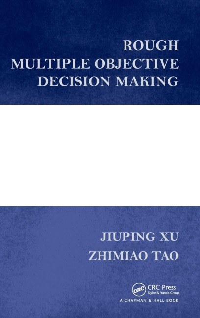 Rough Multiple Objective Decision Making