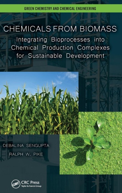 Chemicals from Biomass: Integrating Bioprocesses into Chemical Production Complexes for Sustainable Development