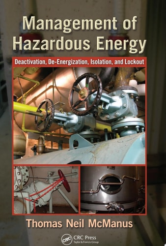 Management of Hazardous Energy Deactivation, De-Energization, Isolation, and Lockout
