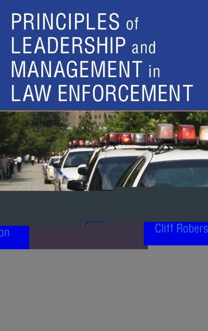 Principles of Leadership and Management in Law Enforcement