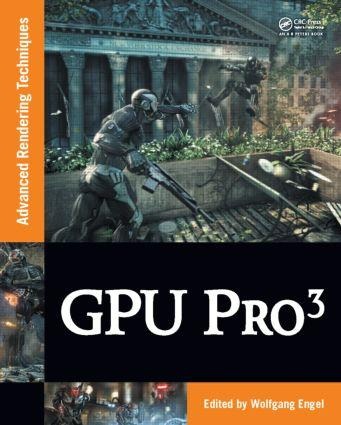 Gpu Pro 3: Advanced Rendering Techniques