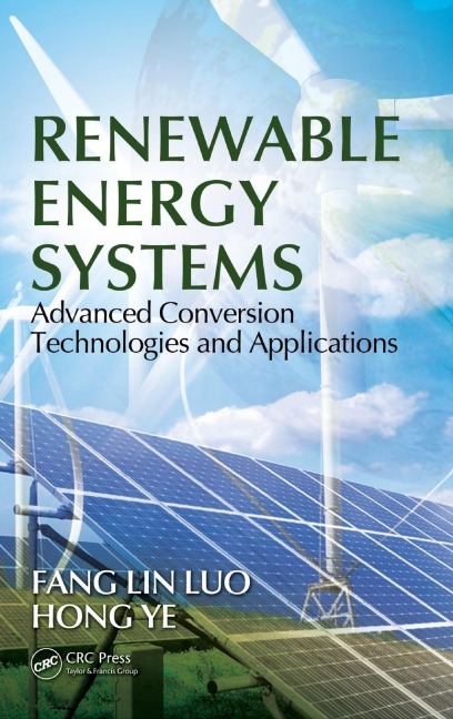 Renewable Energy Systems: Advanced Conversion Technologies and Applications