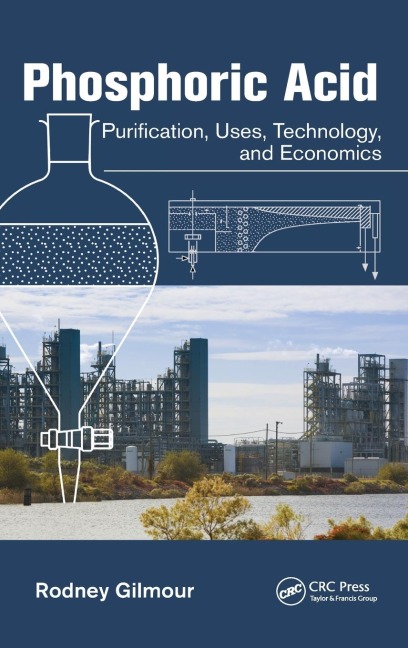 Phosphoric Acid: Purification, Uses, Technology, and Economics