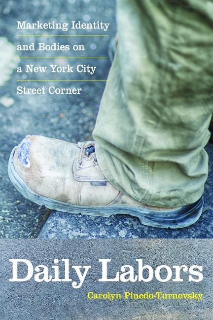 Daily Labors: Marketing Identity and Bodies on a New York City Street Corner