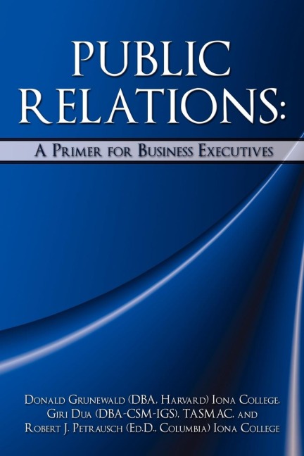 Public Relations: A Primer for Business Executives