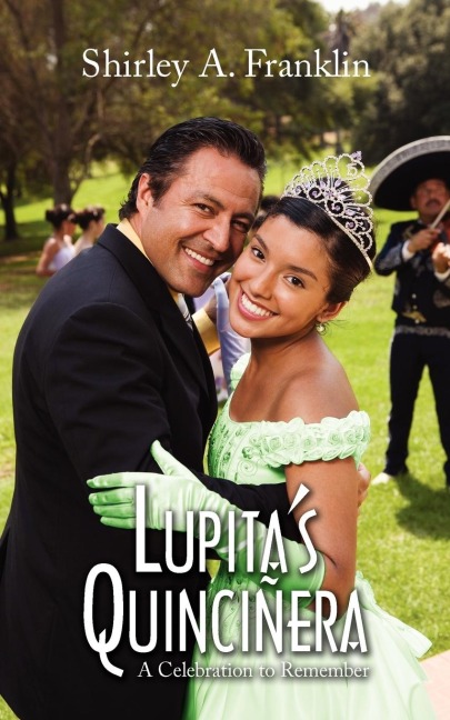 Lupitas Quincinera: A Celebration to Remember