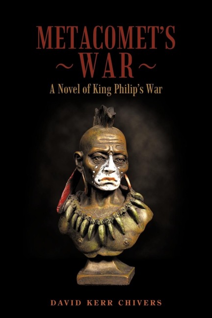 Metacomets War: A Novel of King Philips War