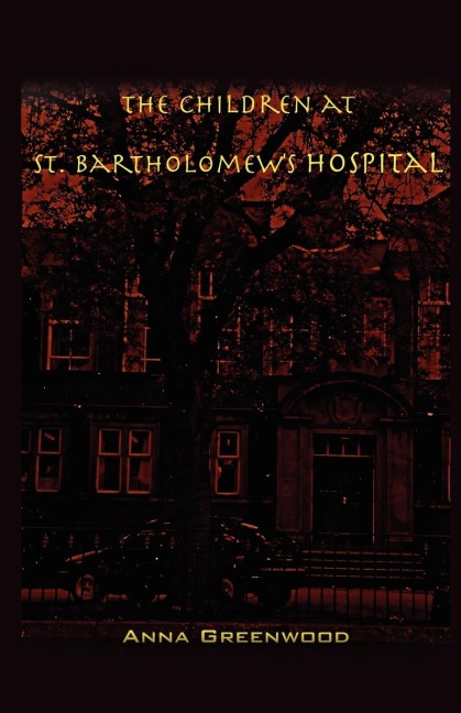 The Children at St. Bartholomews Hospital