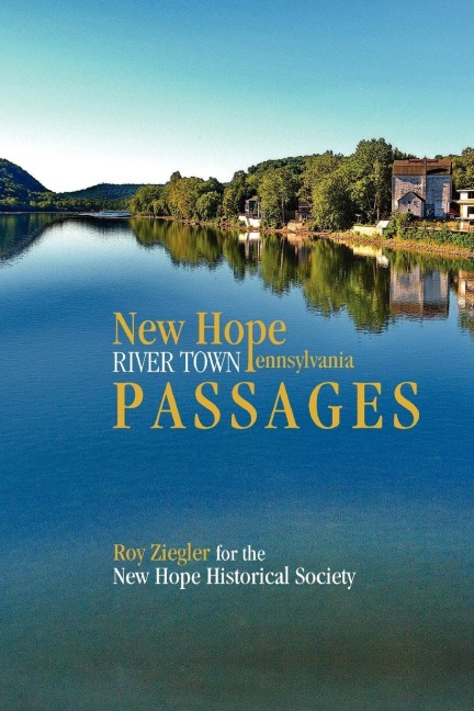 New Hope, Pennsylvania: River Town Passages