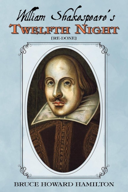 William Shakespeares Twelfth Night [Re-Done]