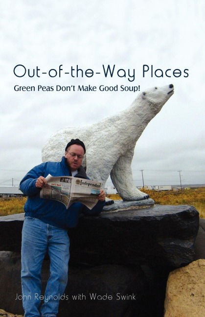 Out-Of-The-Way Places: Green Peas Dont Make Good Soup!