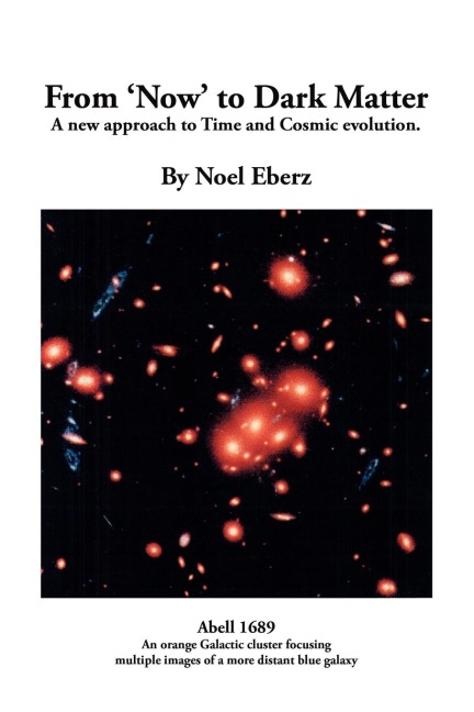 From Now to Dark Matter: A new approach to Time and Cosmic evolution