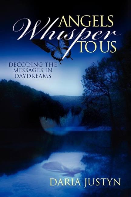 Angels Whisper to Us: Decoding the Messages in Daydreams