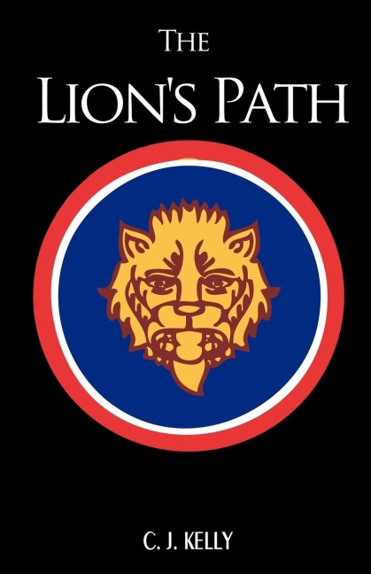 The Lions Path: A Novel of World War II