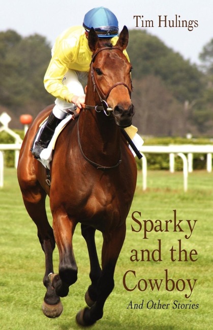 Sparky and the Cowboy: And Other Stories