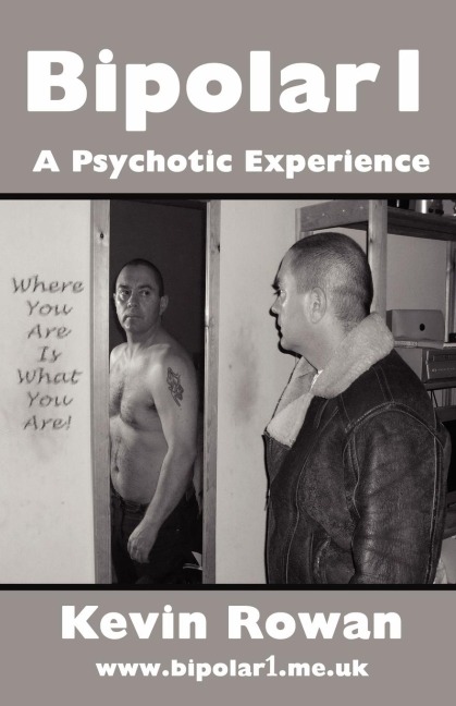 Bipolar1: A Psychotic Experience