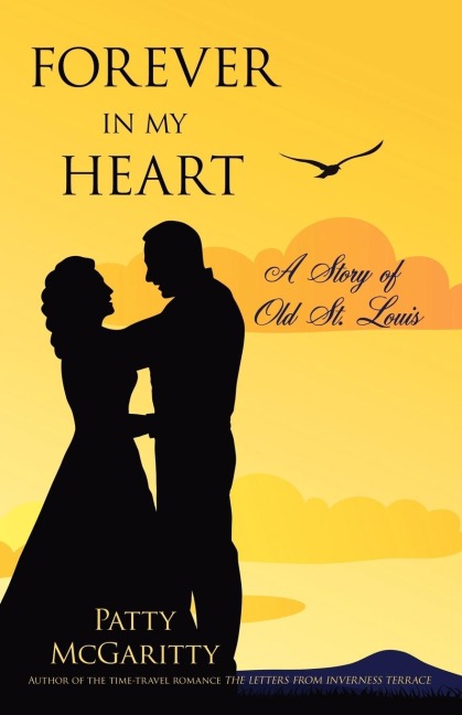 Forever in My Heart: A Story of Old St. Louis