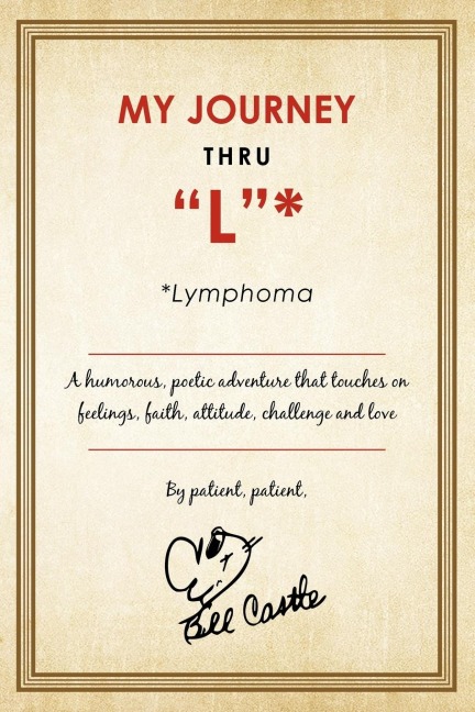My Journey Thru L *: *Lymphoma
