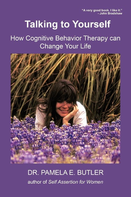 Talking to Yourself: How Cognitive Behavior Therapy Can Change Your Life