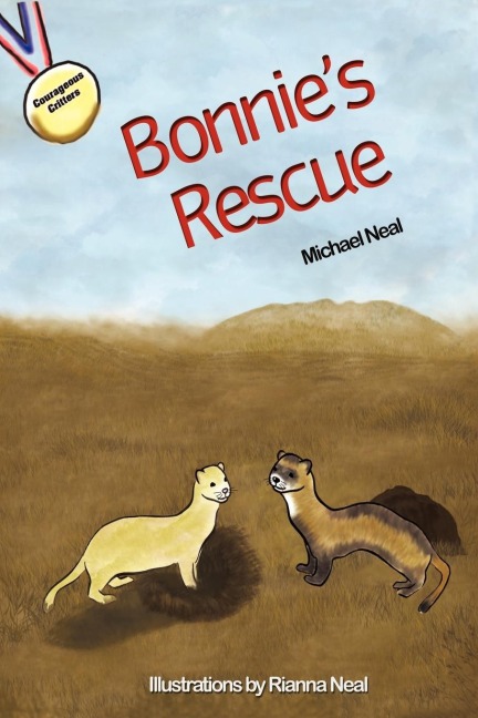 Bonnies Rescue: A Courageous Critters(r) Series Book