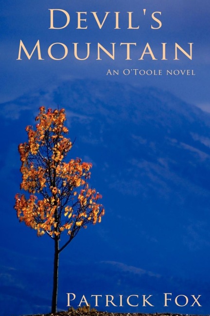Devils Mountain: An OToole novel