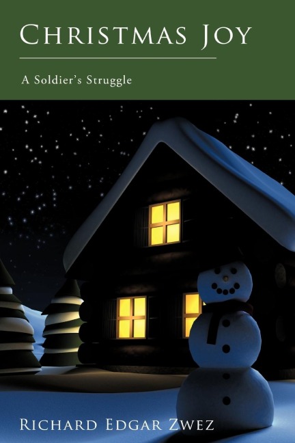 Christmas Joy: A Soldiers Struggle