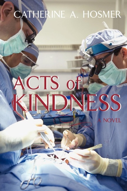 ACTS OF KINDNESS: A Novel