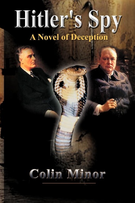 Hitlers Spy: A Novel of Deception