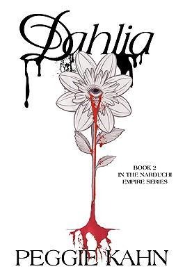 Dahlia: The Narduchi Empire Series
