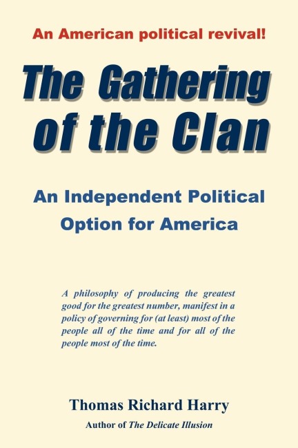 The Gathering of the Clan: An Independent Political Option for America