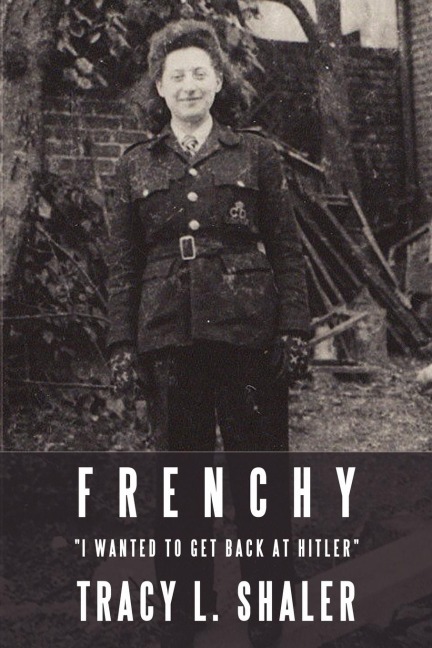 Frenchy: I Wanted to Get Back at Hitler
