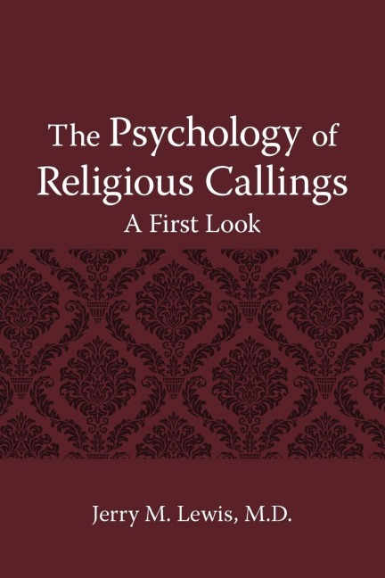 The Psychology of Religous Callings: A First Look