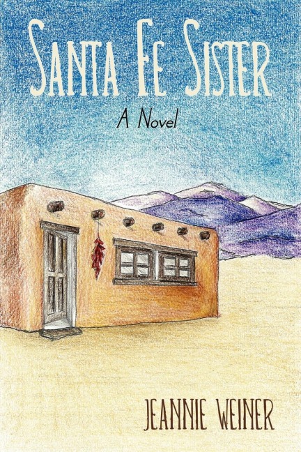Santa Fe Sister: A Novel