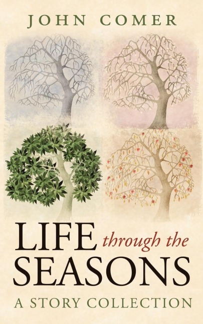 Life through the Seasons: A Story Collection