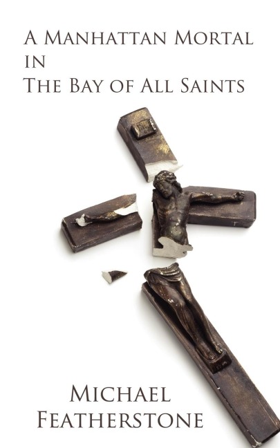 A Manhattan Mortal in The Bay of All Saints