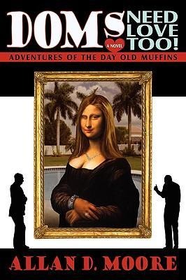 Doms Need Love Too!: Adventures of the Day Old Muffins
