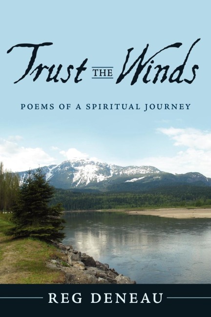 Trust the Winds: Poems of a Spiritual Journey