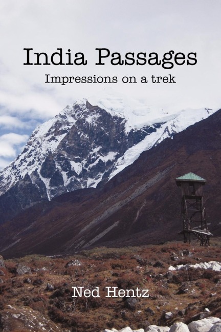 India Passages: Impressions on a Trek